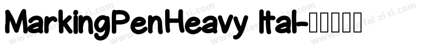 MarkingPenHeavy Ital字体转换